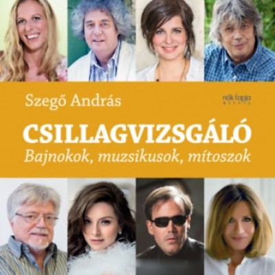 Csillagvizsgáló - Bajnokok, muzsikusok, mítoszok, könyv, magyar nyelven 
